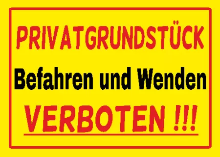 Warnschild Zutritt verbotenWarnung - Zutritt verboten Befahren und Wenden VERBOTEN !!! Bild
